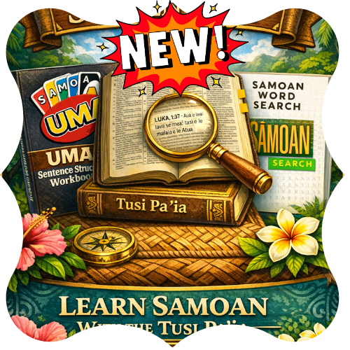 Learn Samoan by Using the Tusi Pa'ia (The Samoan Bible)